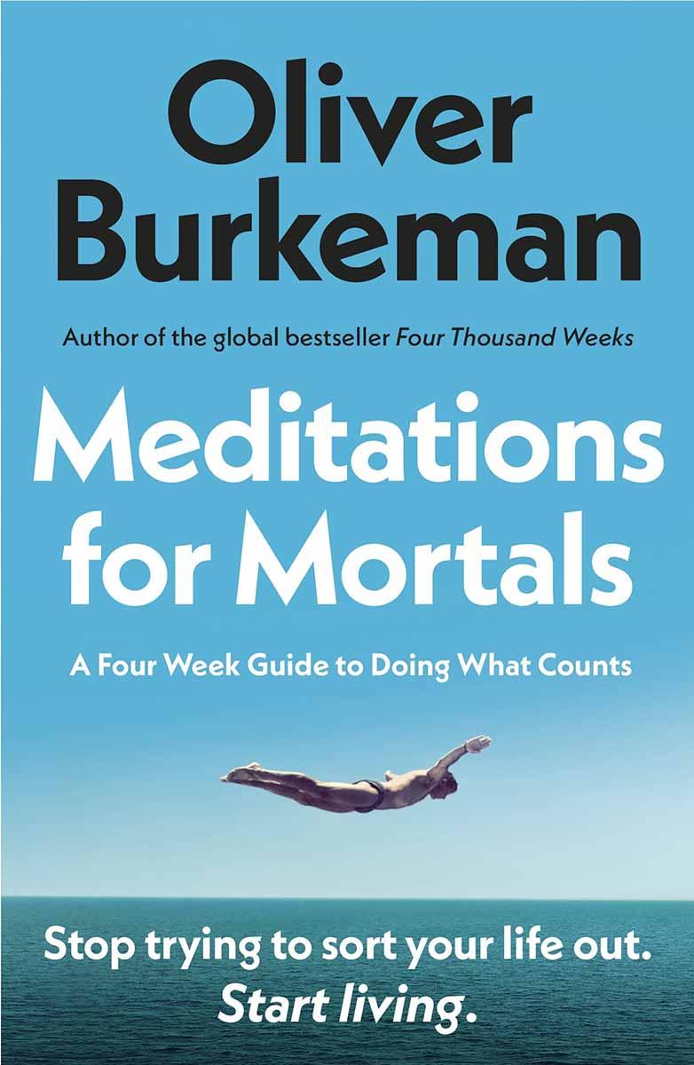 MEDITATIONS FOR MORTALS 