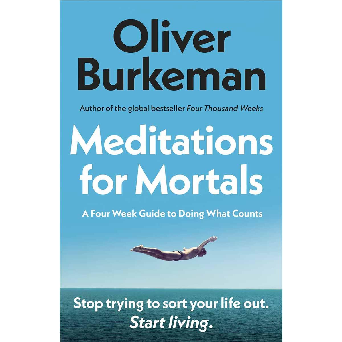 MEDITATIONS FOR MORTALS 