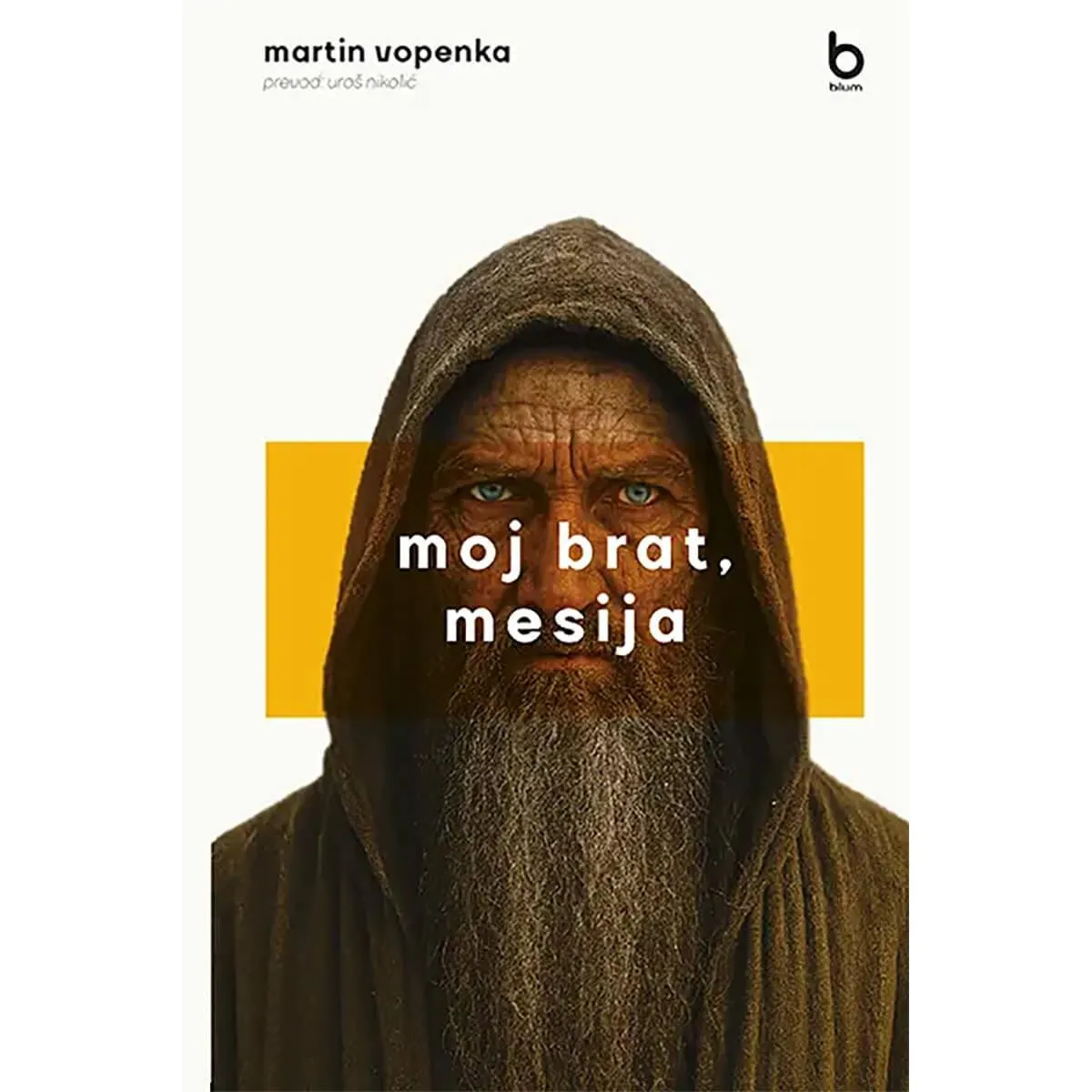 MOJ BRAT, MESIJA 
