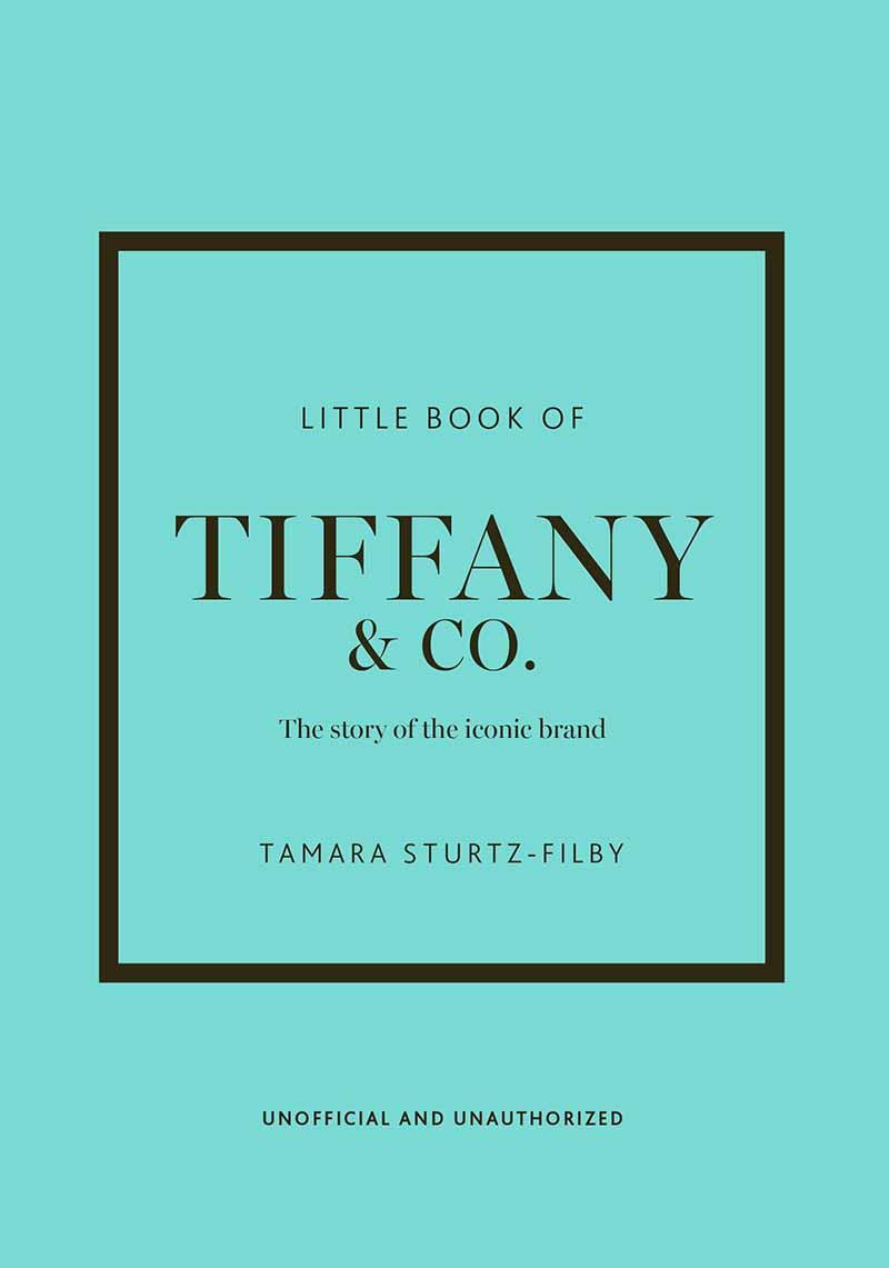 THE LITTLE BOOK OF TIFANY AND CO 