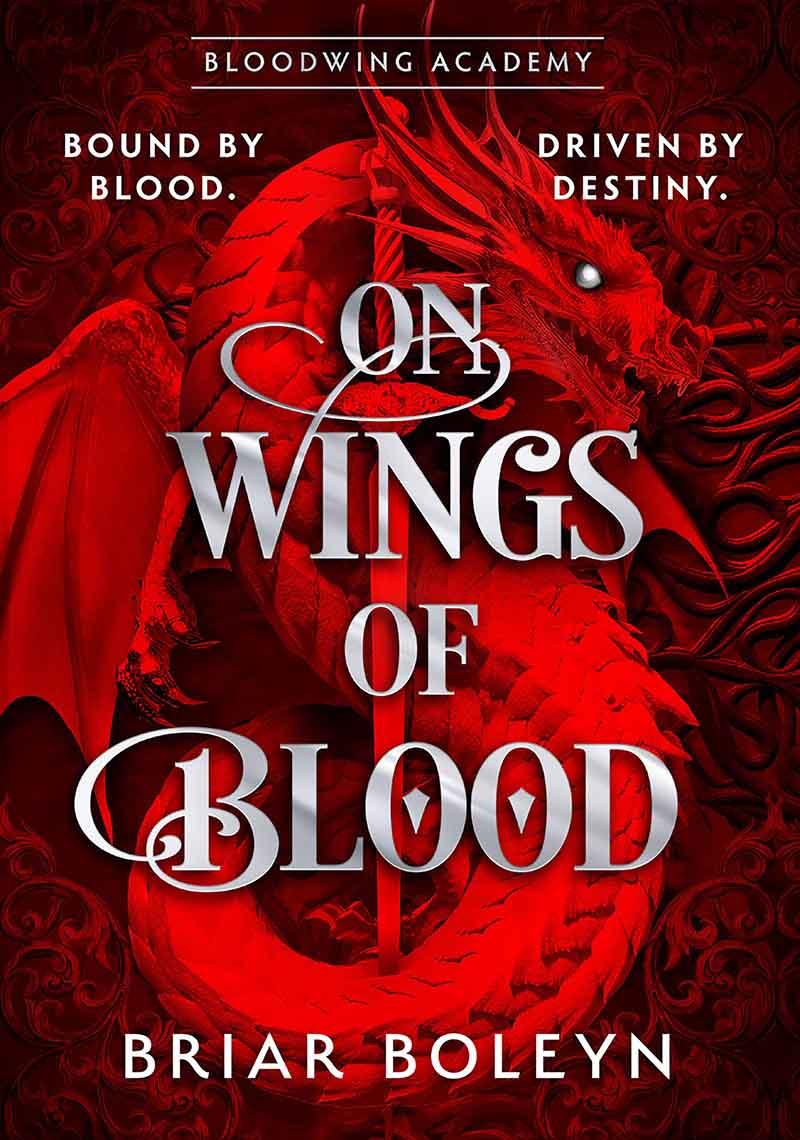 ON WINGS OF BLOOD Bloodwing Academy Book 1 