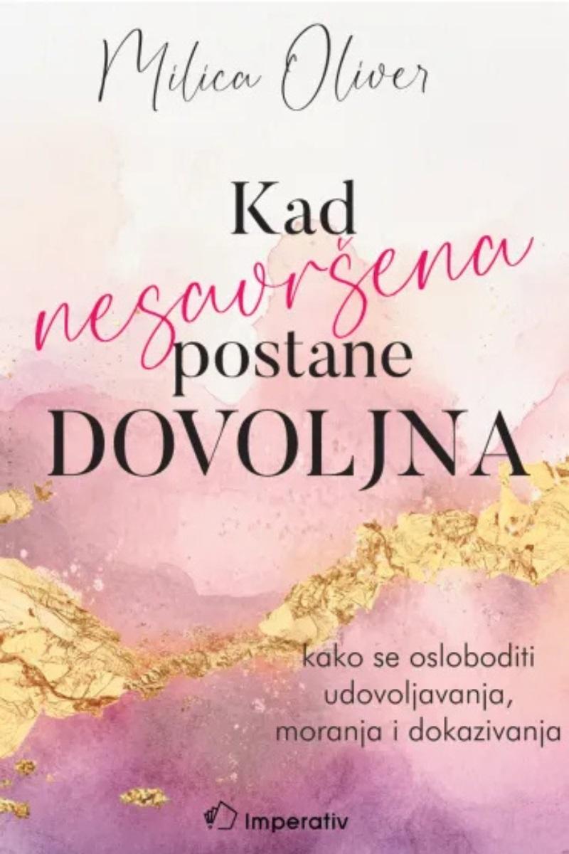KAD NESAVRŠENA POSTANE DOVOLJNA 