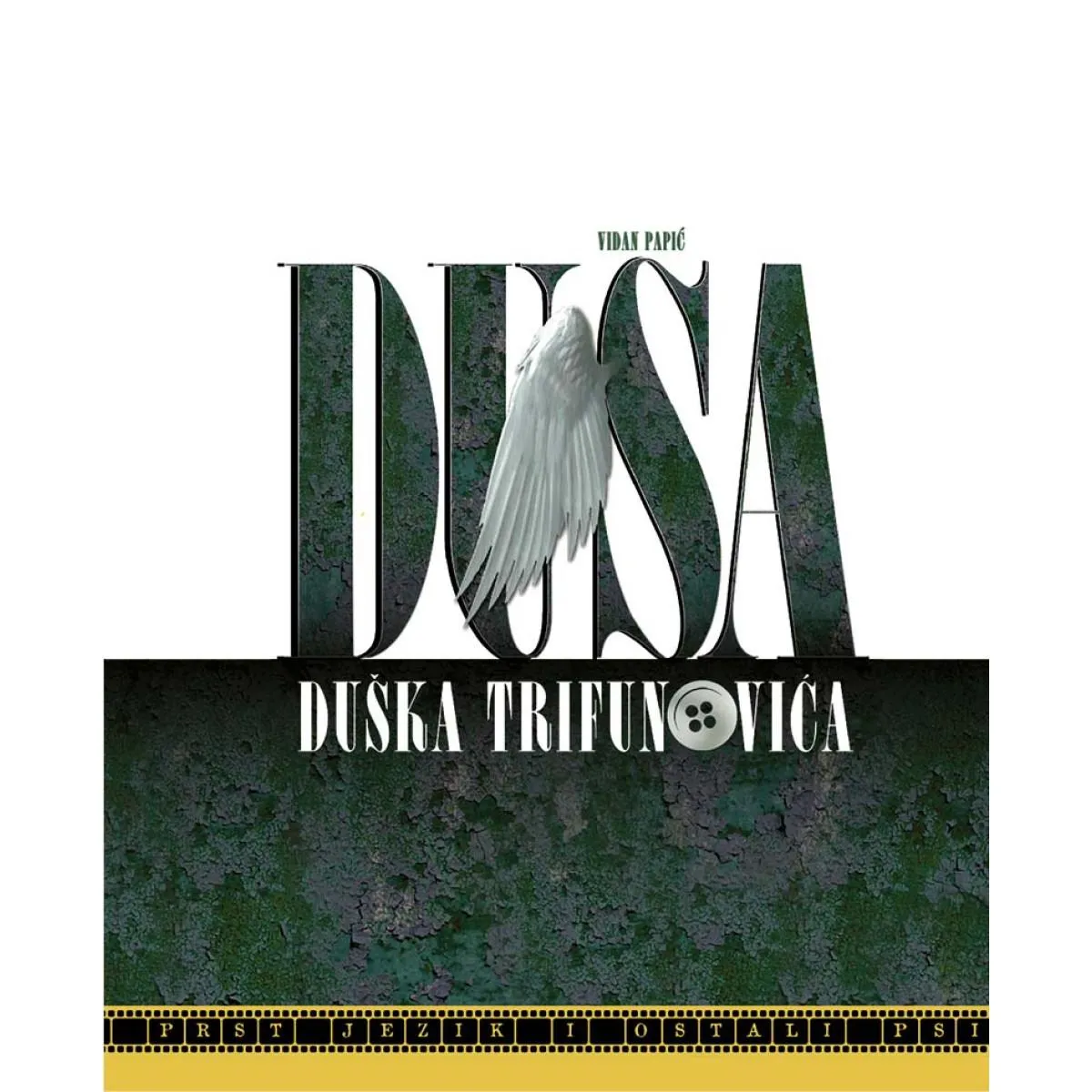 DUŠA DUŠKA TRIFUNOVIĆA 