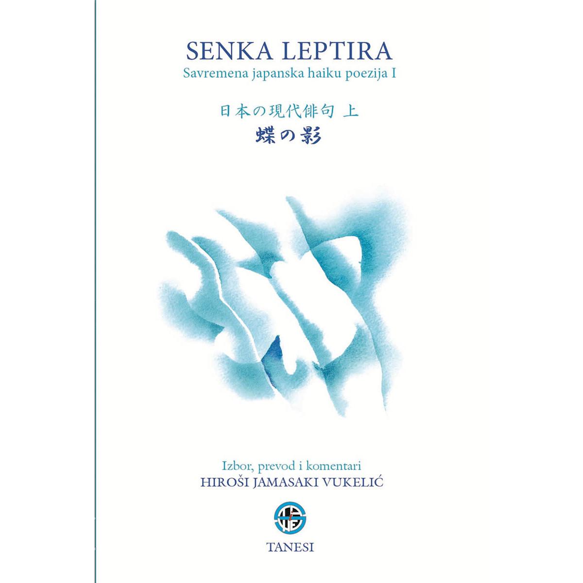 SENKA LEPTIRA, Savremena japanska haiku poezija 1 