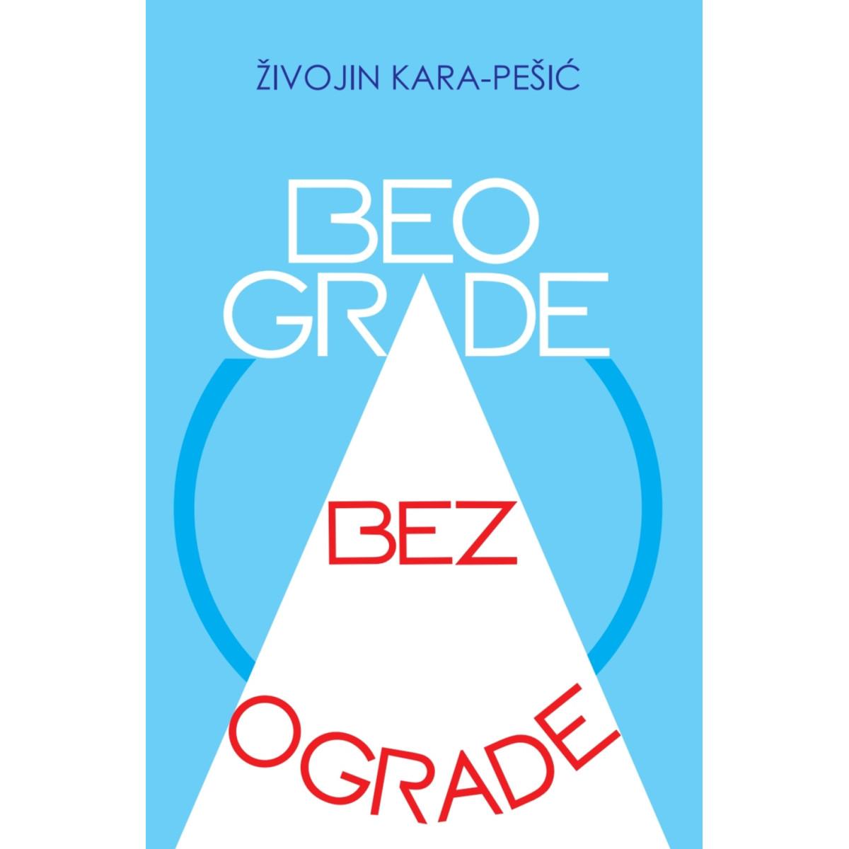 BEOGRADE BEZ OGRADE 