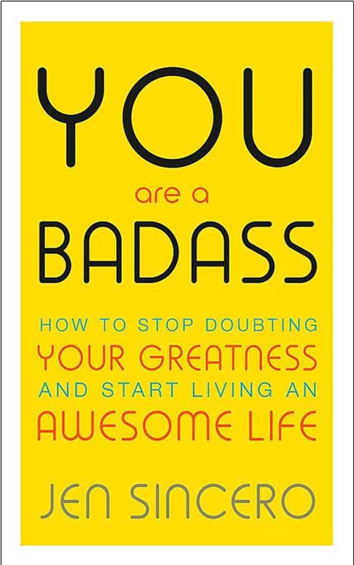 YOU ARE BADASS 