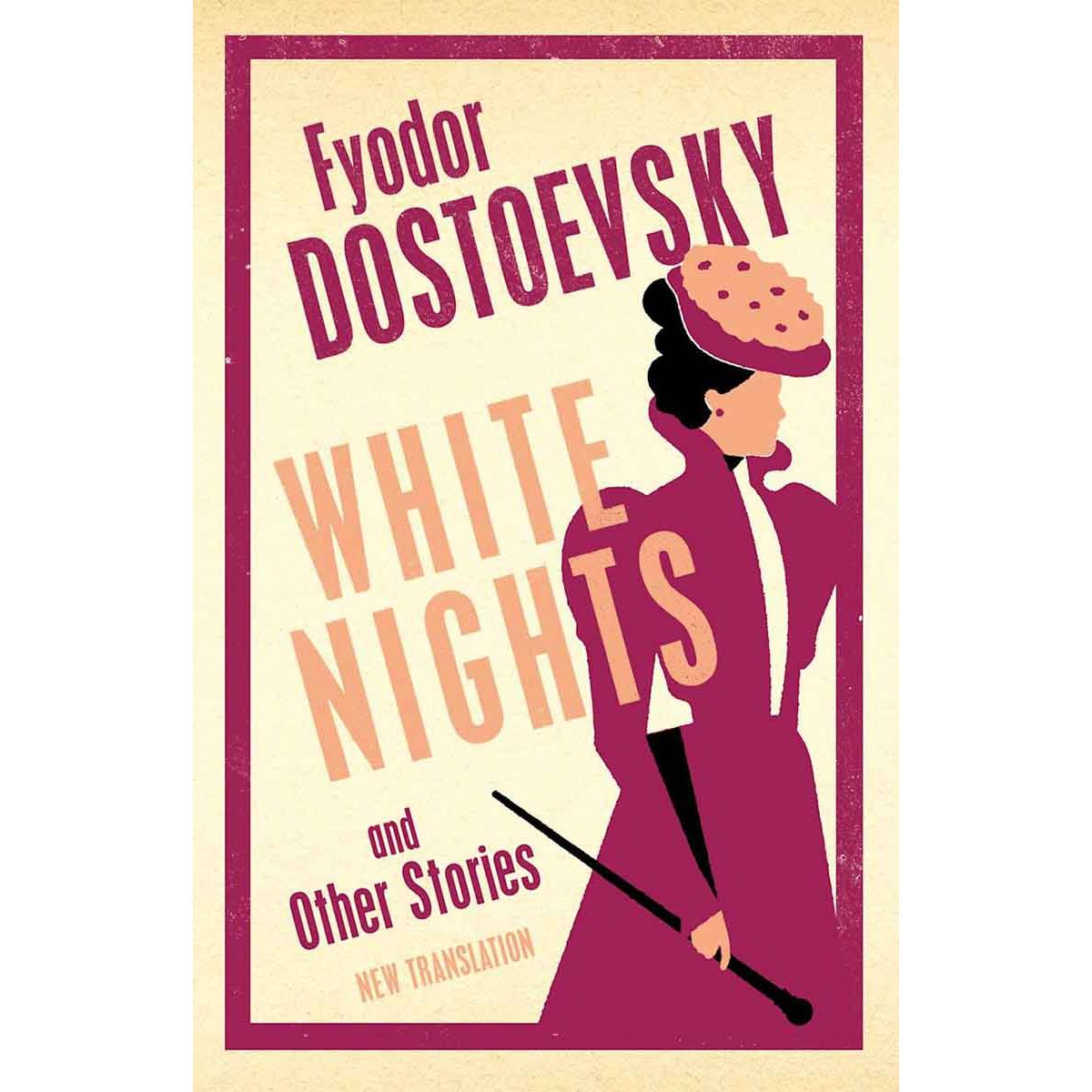 WHITE NIGHTS AND OTHER STORIES 