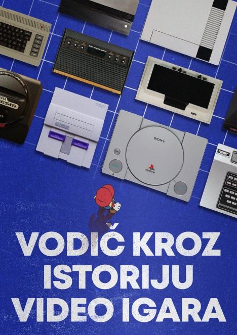 VODIĆ KROZ ISTORIJU VIDEO IGARA 