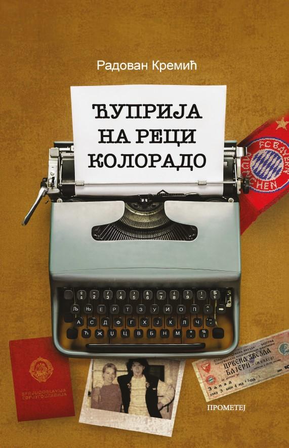 ĆUPRIJA NA RECI KOLORADO 