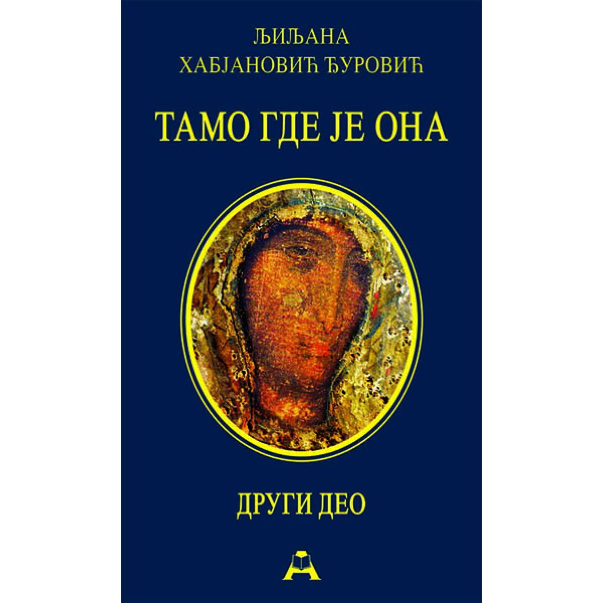 TAMO GDE JE ONA drugi deo - tvrd povez 