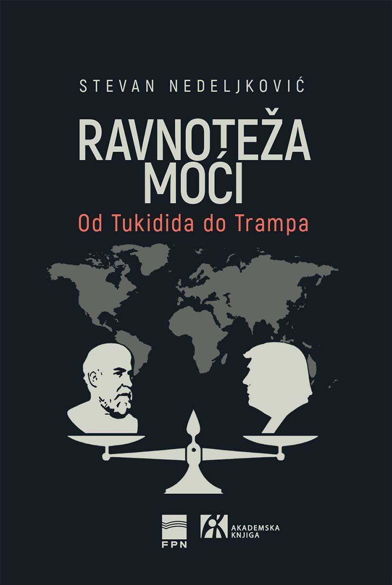 RAVNOTEŽA MOĆI OD TUKIDIDA DO TRAMPA 