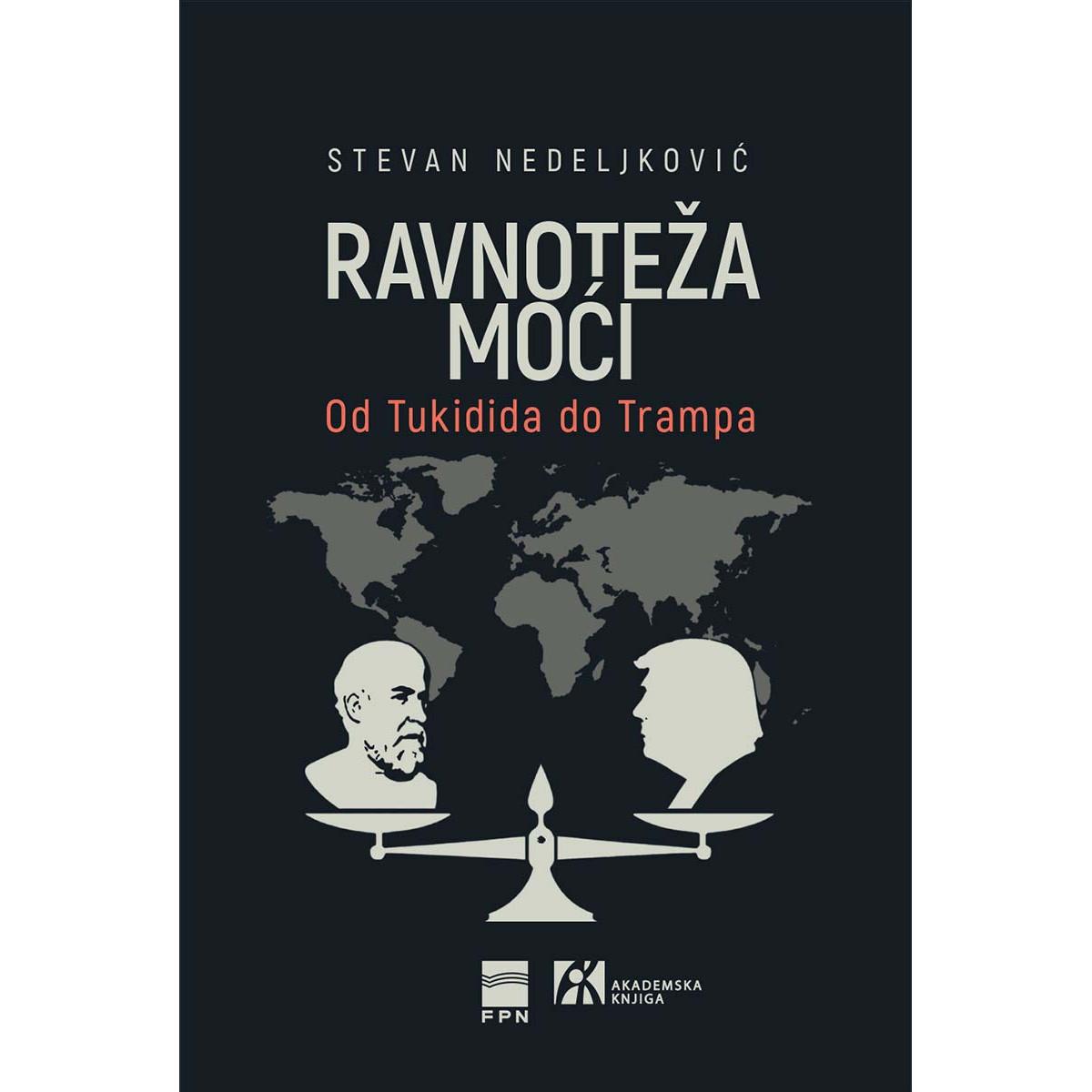 RAVNOTEŽA MOĆI OD TUKIDIDA DO TRAMPA 