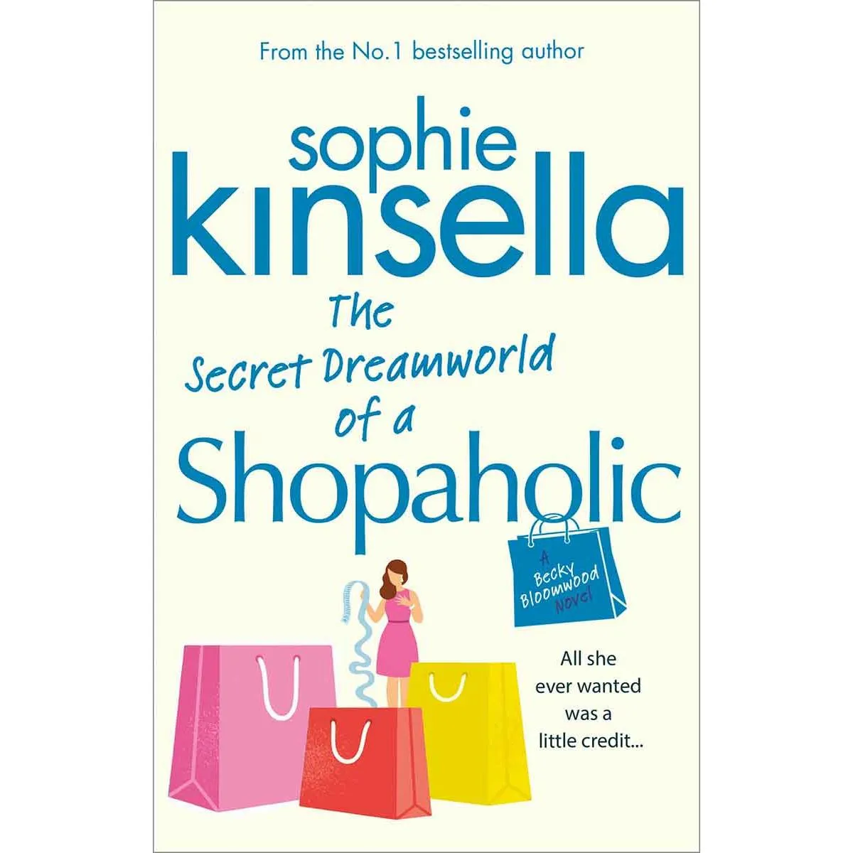 THE SECRET DREAMWORLD OF A SHOPACHOLIC 
