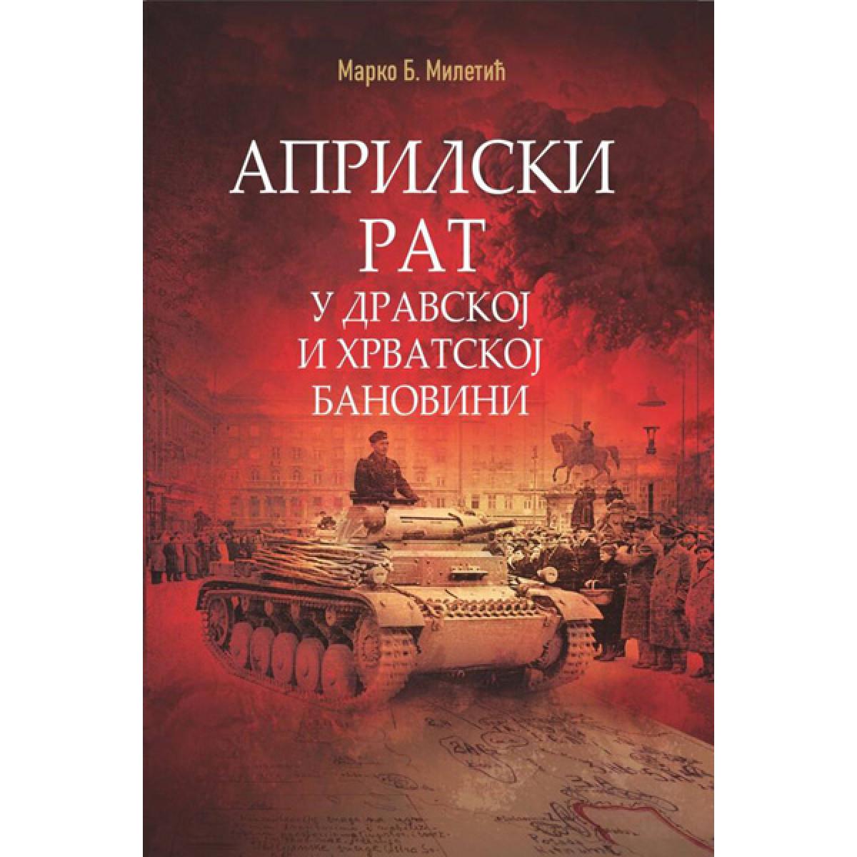 APRILSKI RAT U DRAVSKOJ I HRVATSKOJ BANOVINI: PRVA GRUPA ARMIJA JUGOSLOVENSKE VOJSKE U RATU 1941. 