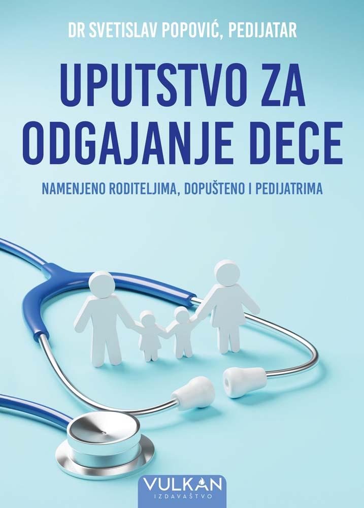 UPUTSTVO ZA ODGAJANJE DECE 