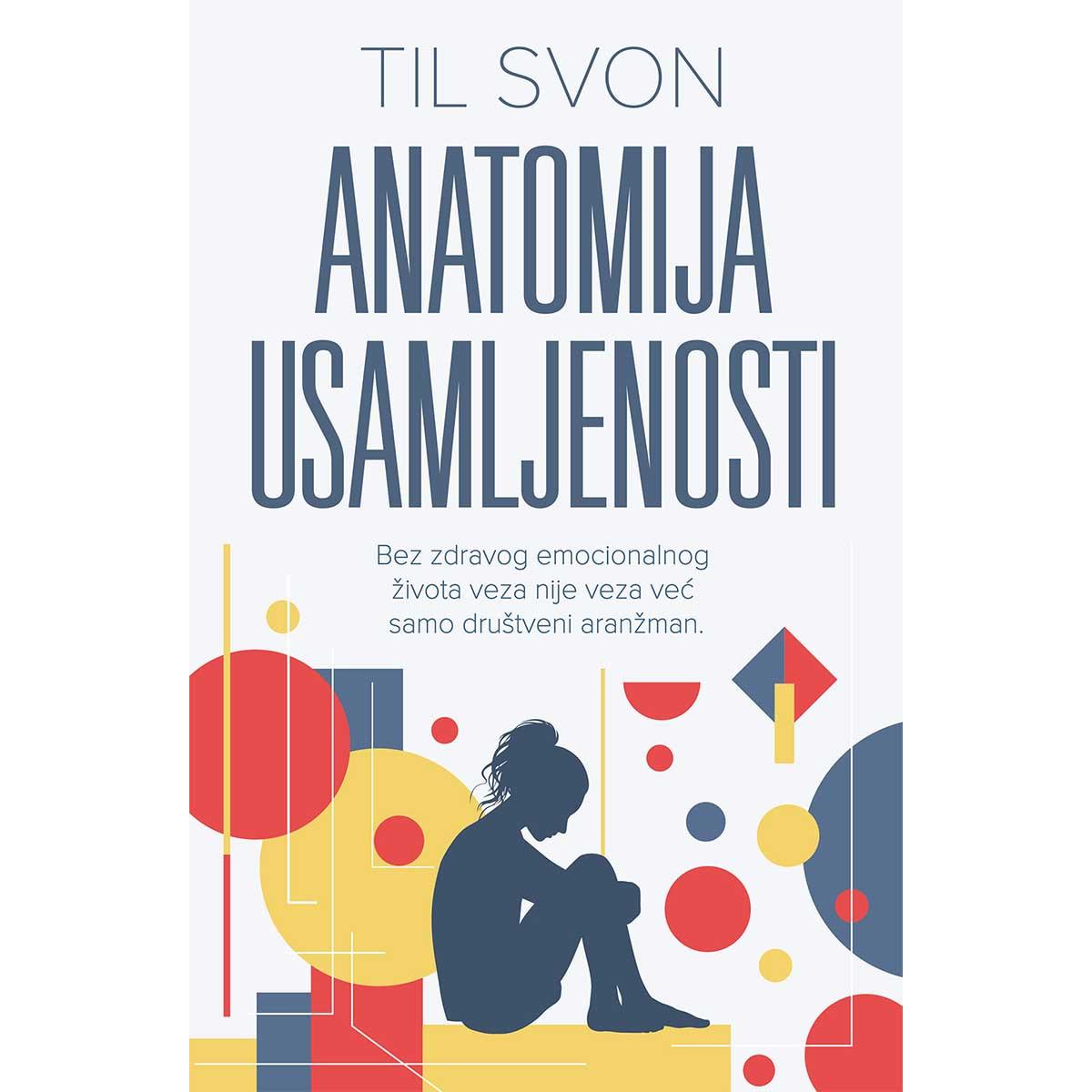 ANATOMIJA USAMLJENOSTI 