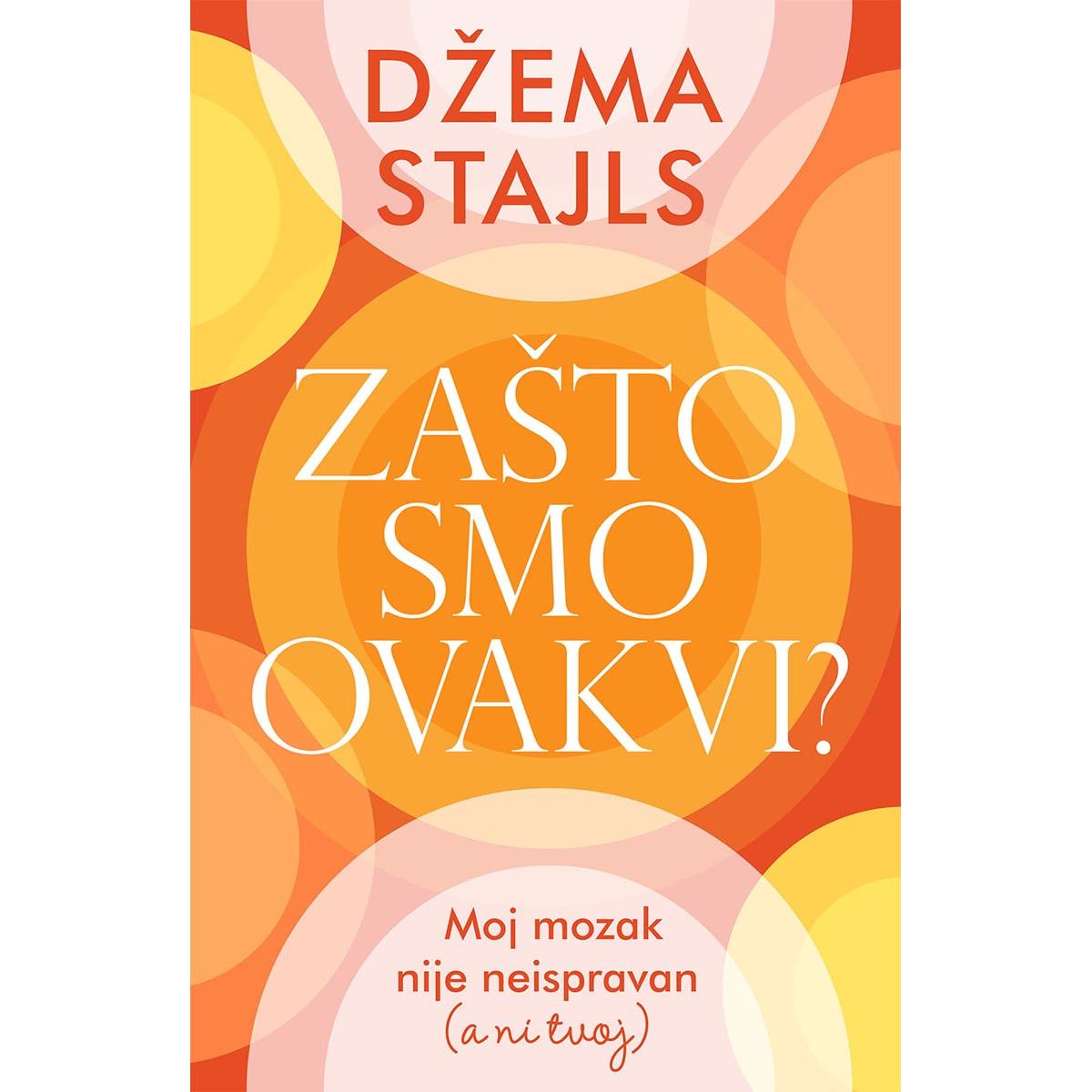 ZAŠTO SMO OVAKVI? 