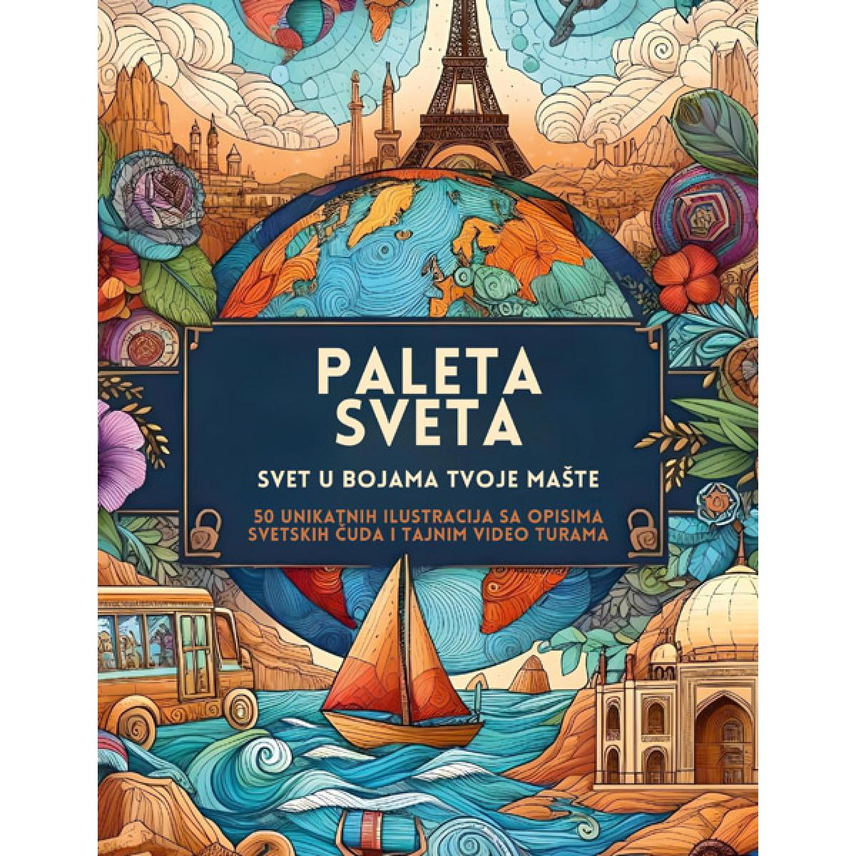 PALETA SVETA - SVET U BOJAMA TVOJE MAŠTE 