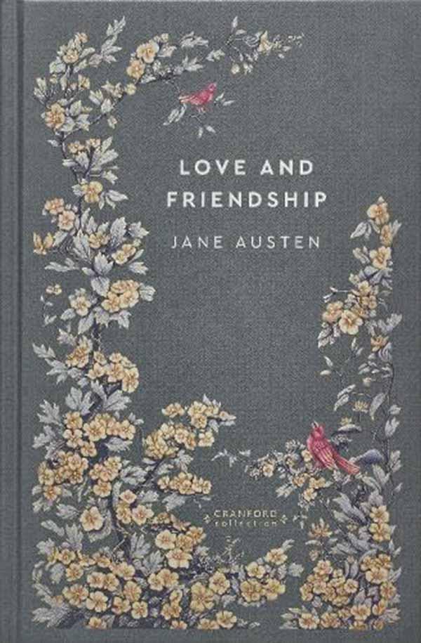 LOVE AND FRIENDSHIP New Cranford 