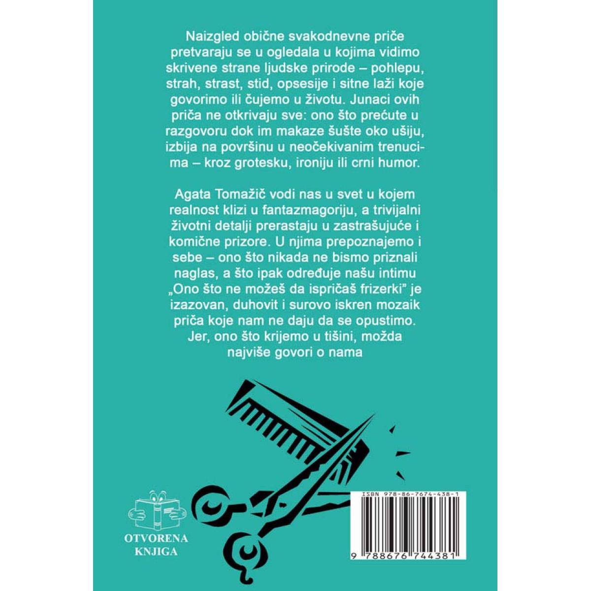 ONO ŠTO NE MOŽEŠ DA ISPRIČAŠ FRIZERKI 