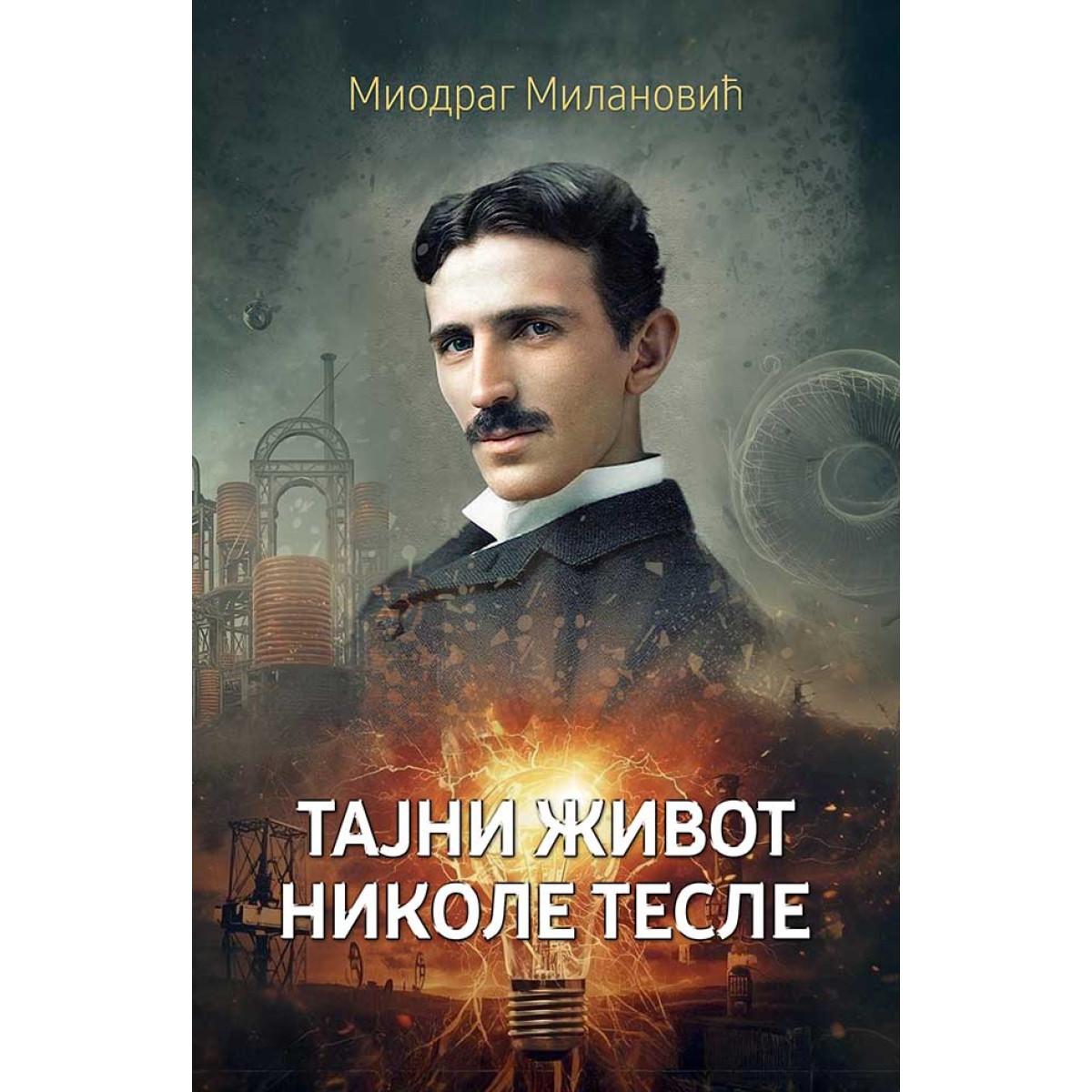 TAJNI ŽIVOT NIKOLE TESLE 