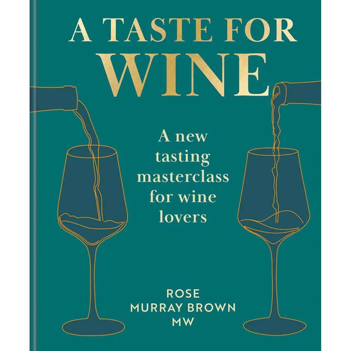 A TASTE FOR WINE 