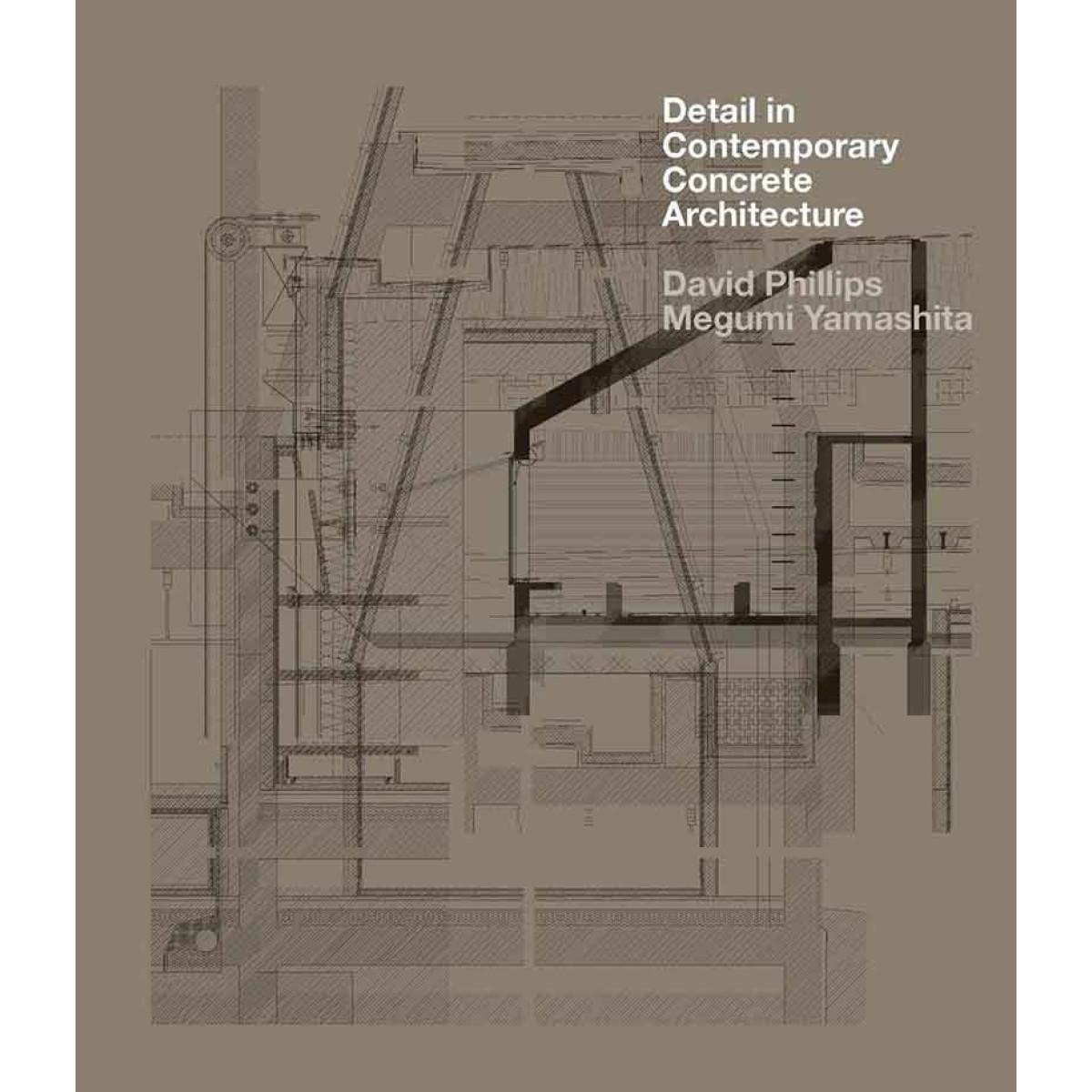 DETAIL IN CONTEMPORARY CONCRETE ARCHITECTURE 