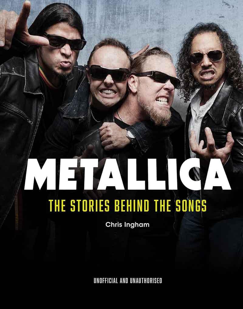 METALLICA The Stories Behind the Songs 