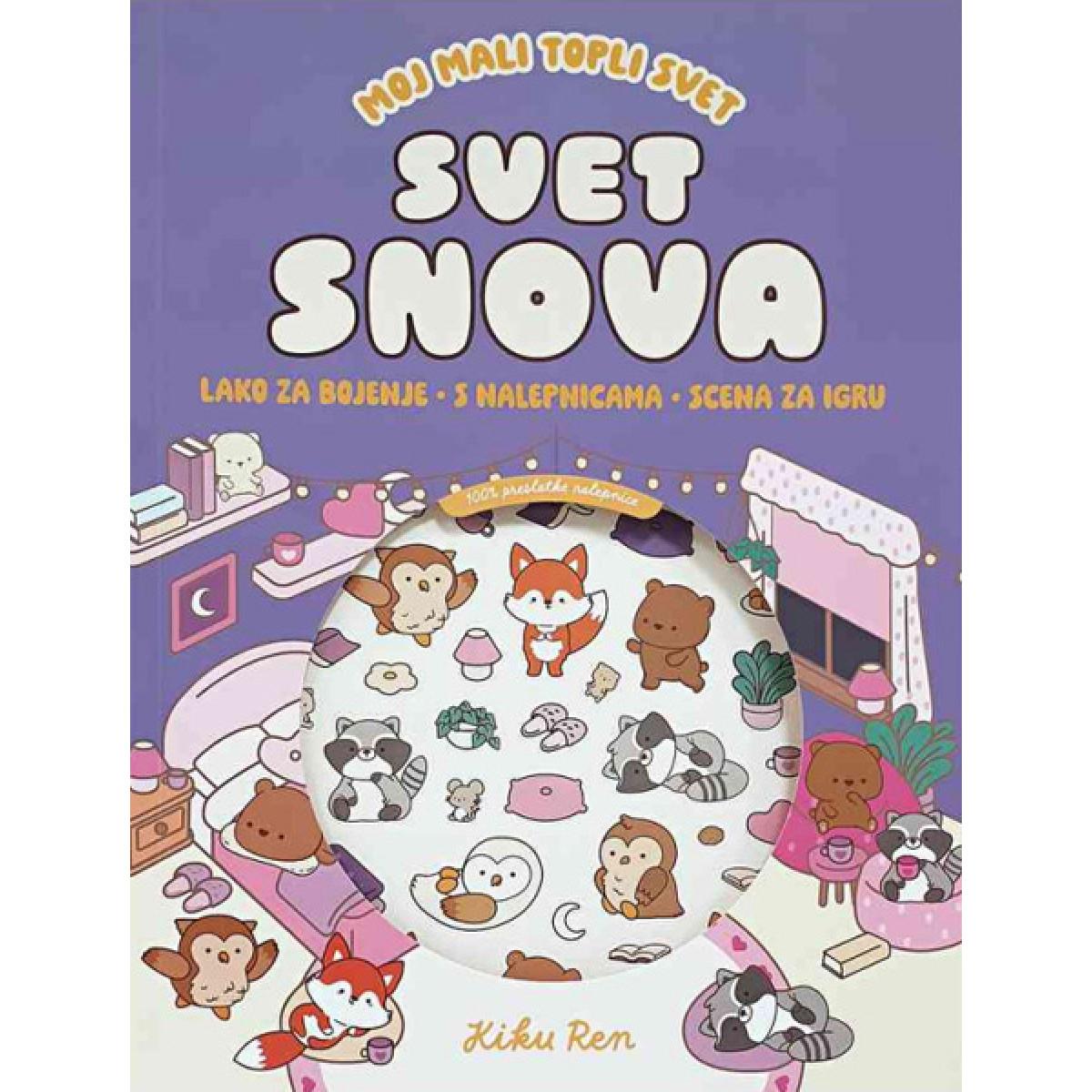 MOJ MALI TOPLI SVET SVET SNOVA (s nalepnicama) 