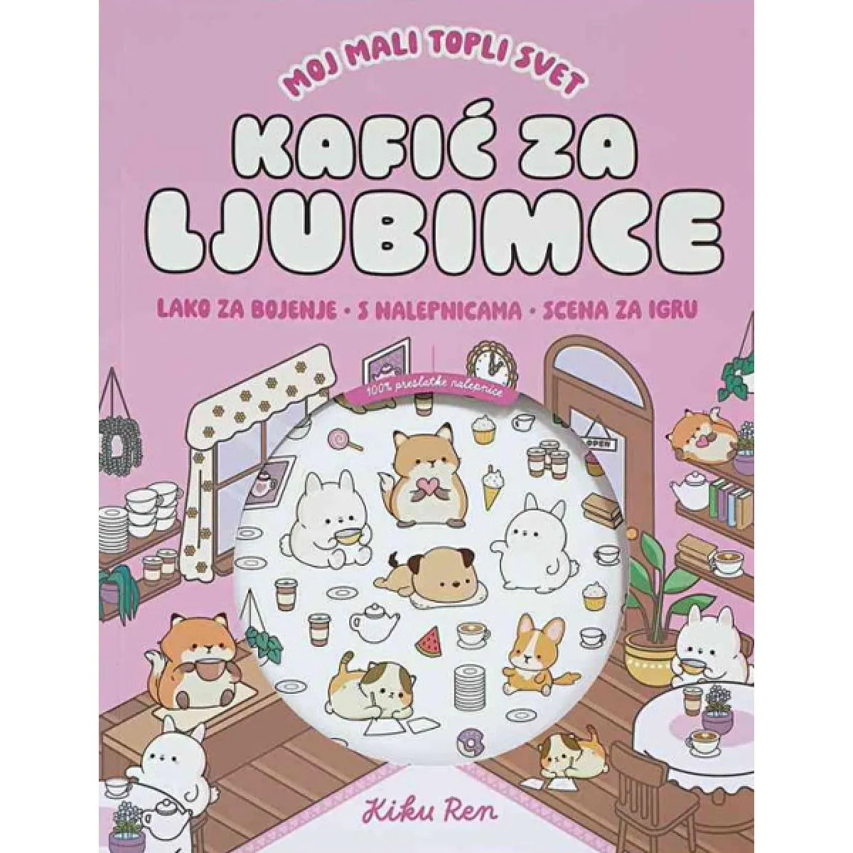 MOJ MALI TOPLI SVET KAFIĆ ZA LJUBIMCE (s nalepnicama) 