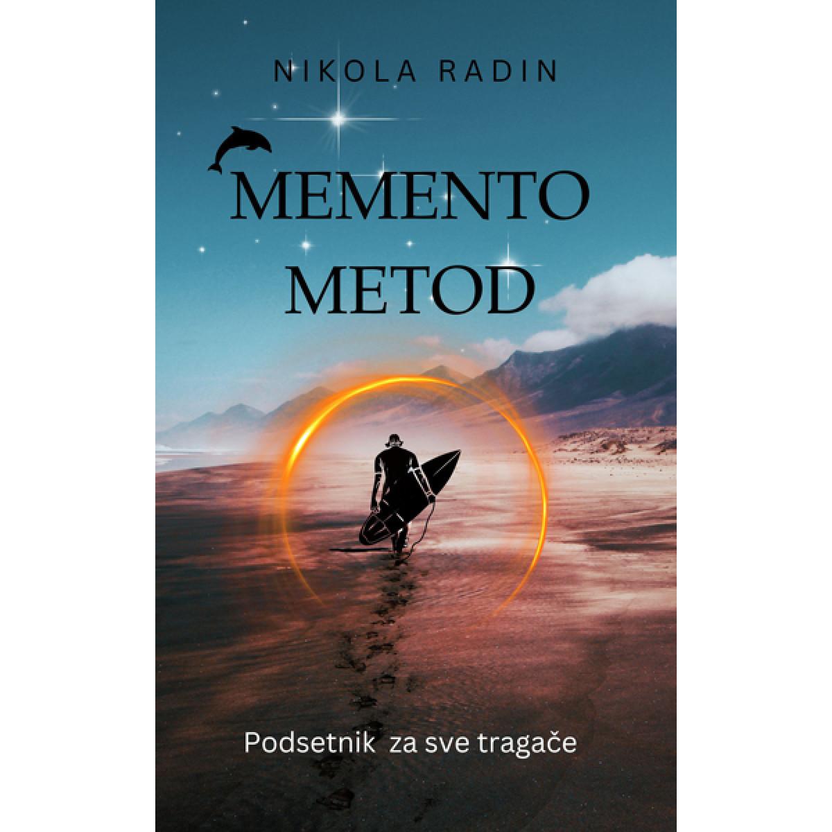 MEMENTO METOD: PODSETNIK ZA SVE TRAGAČE 