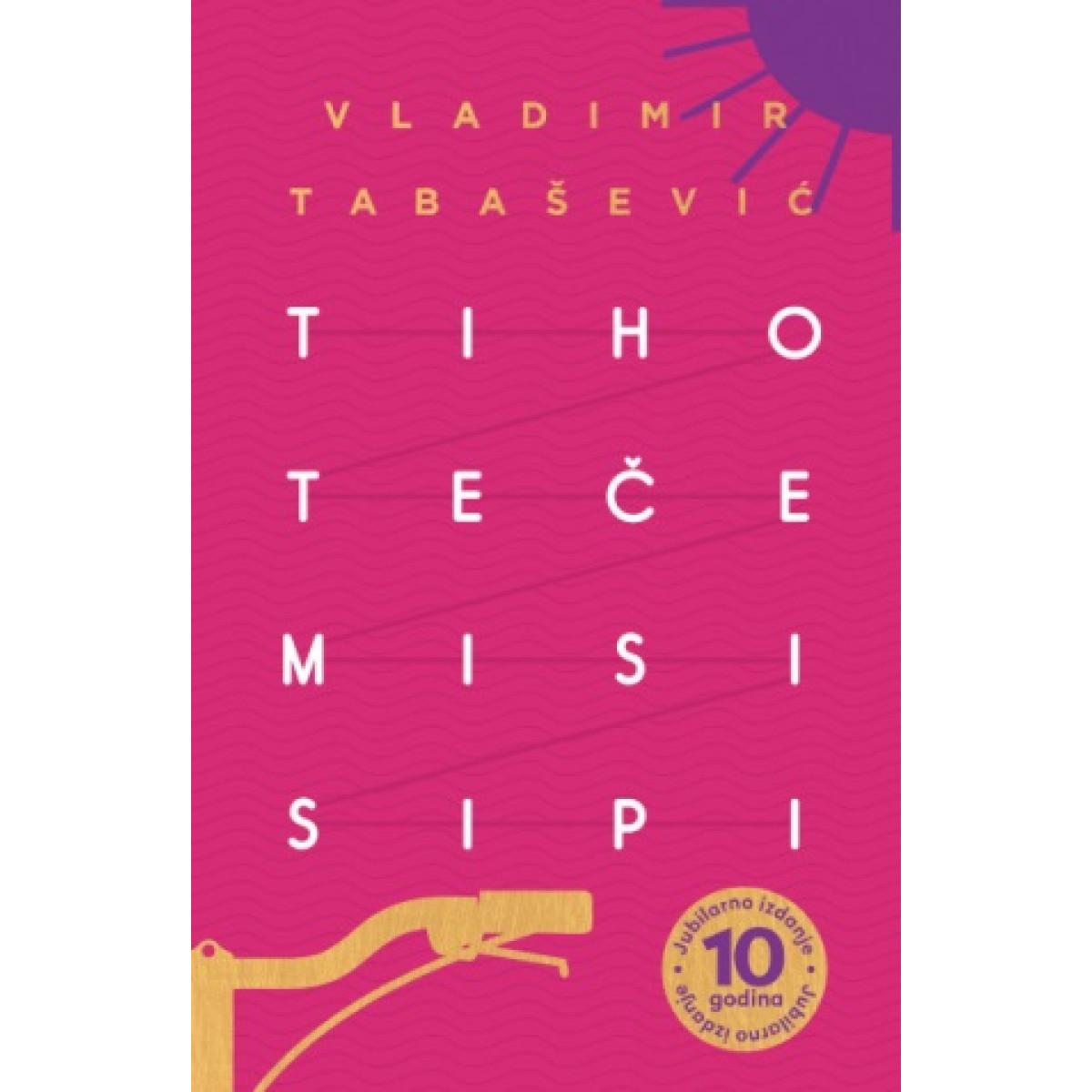 TIHO TEČE MISISIPI - jubilarno izdanje 