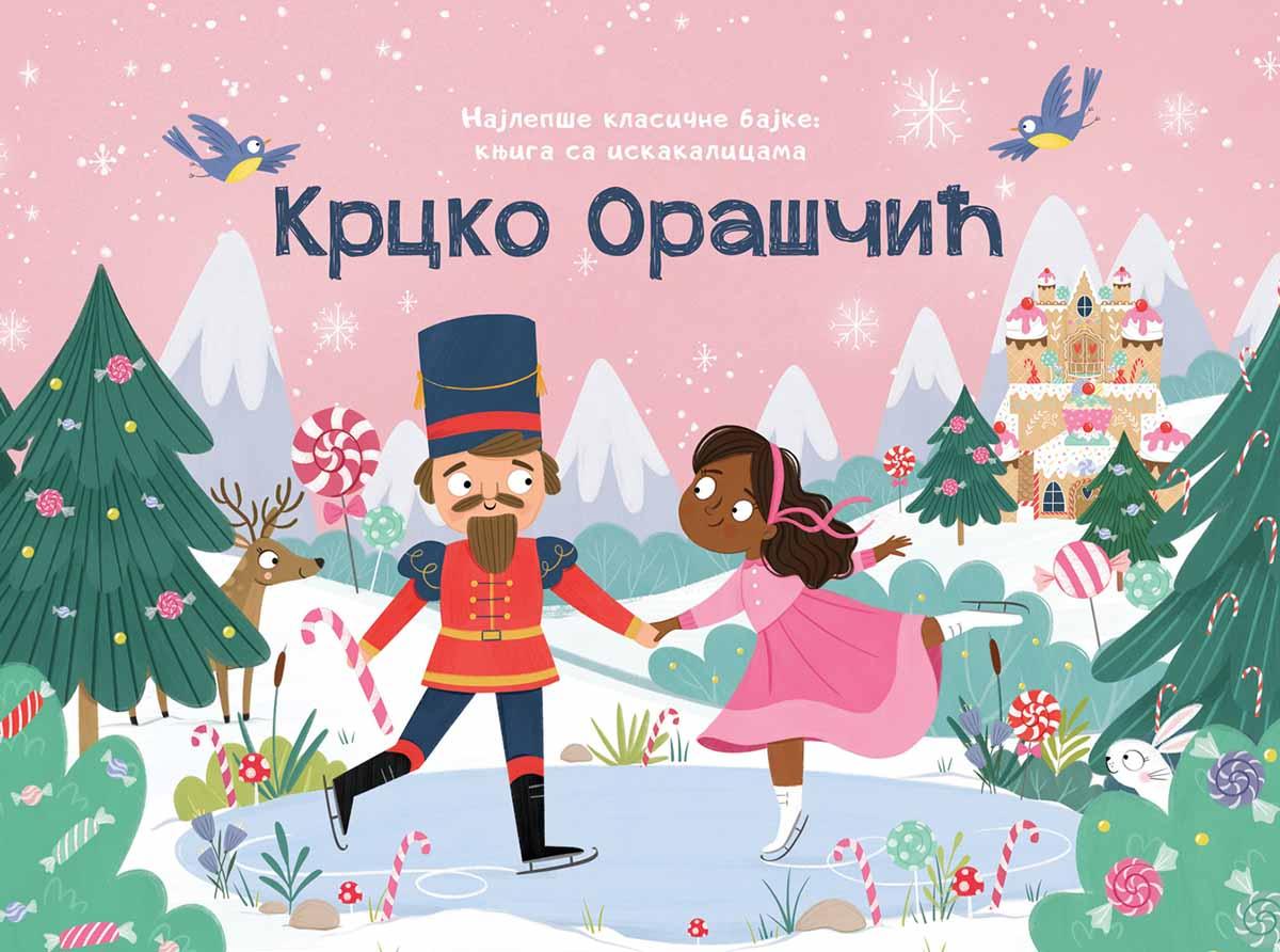 NAJLEPŠE KLASIČNE BAJKE – KNJIGA SA ISKAKALICAMA: KRCKO ORAŠČIĆ 