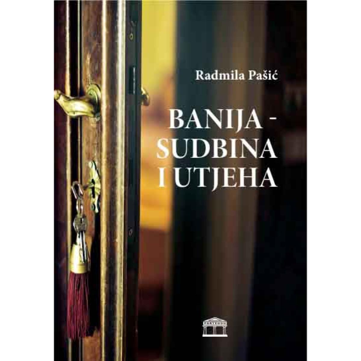 BANIJA - SUDBINA I UTJEHA 