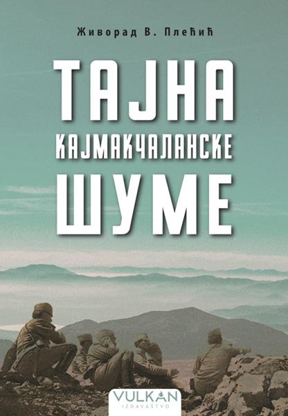 TAJNA KAJMAKČALANSKE ŠUME 