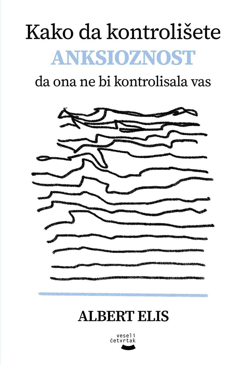 KAKO DA KONTROLIŠETE AKSIOZNOST DA ONA NE BI KONTROLISALA VAS 