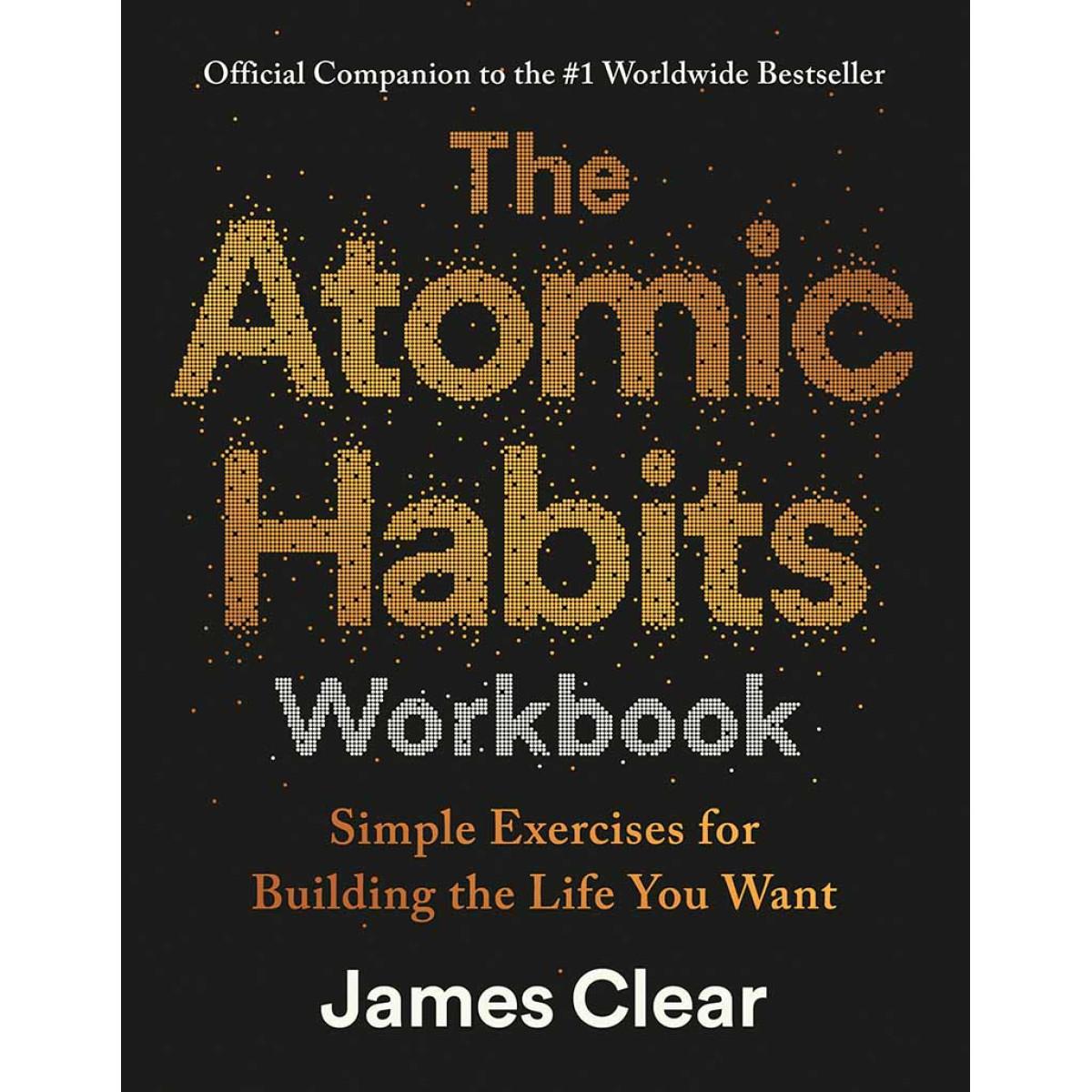 THE ATOMIC HABITS WORKBOOK 