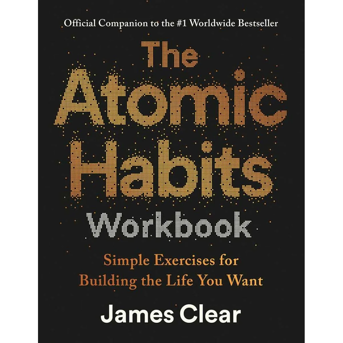 THE ATOMIC HABITS WORKBOOK 