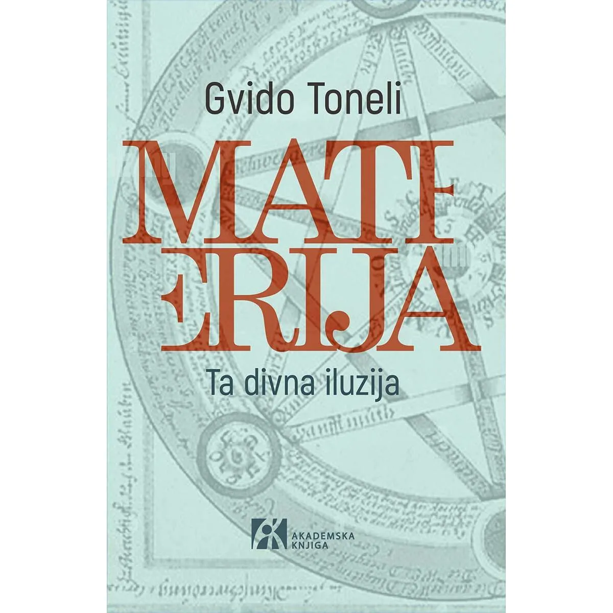 MATERIJA Ta divna iluzija 