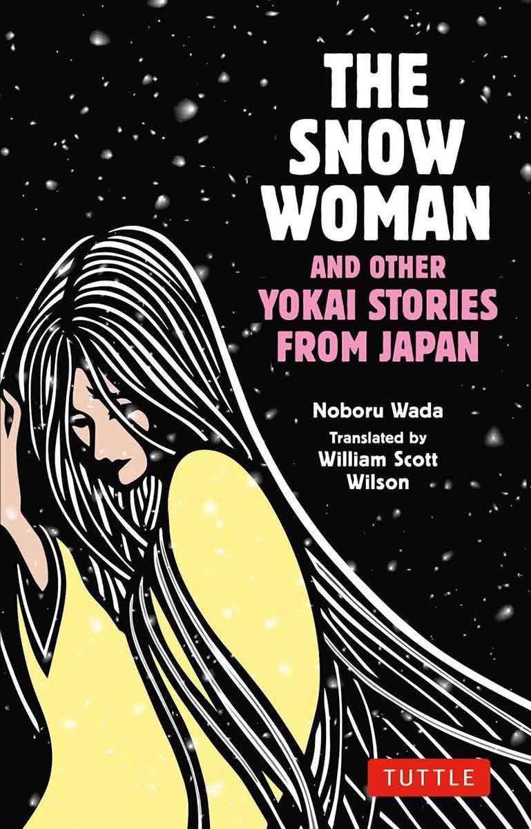 SNOW WOMAN AND OTHER YOKAI STORIES 