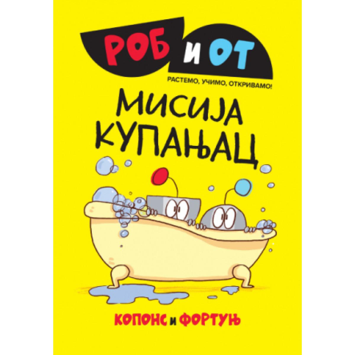 ROB I OT Misija kupanjac 