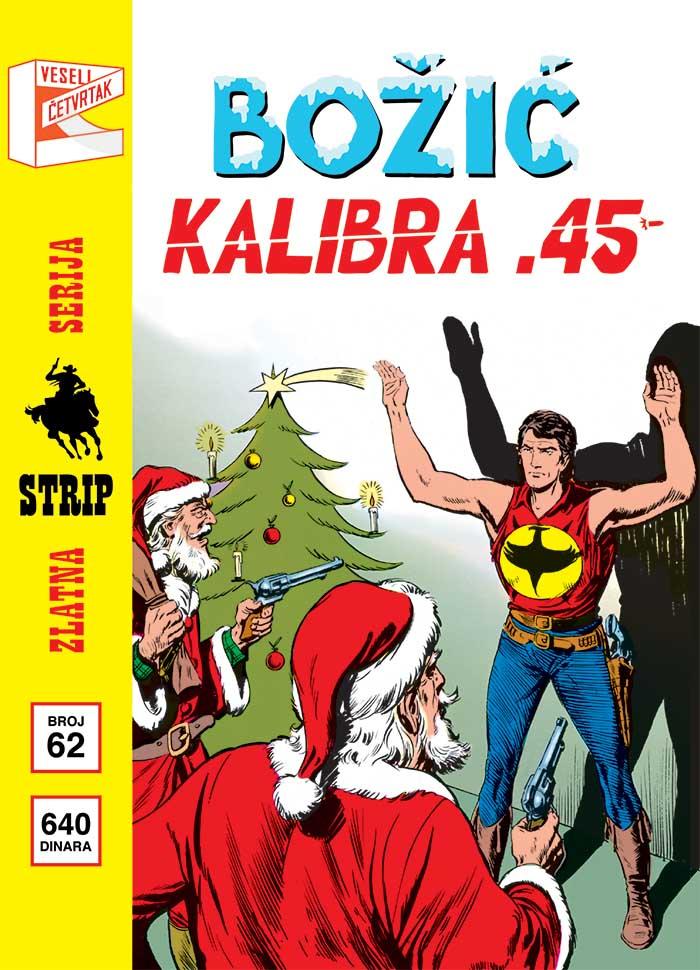 ZLATNA SERIJA 62 ZAGOR Božić kalibra 45 (Korice C) 