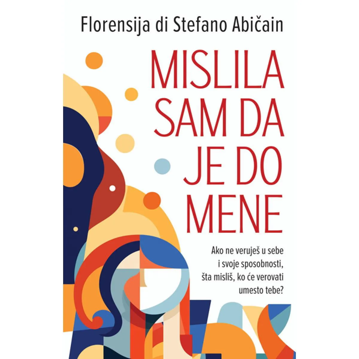 MISLILA SAM DA JE DO MENE 