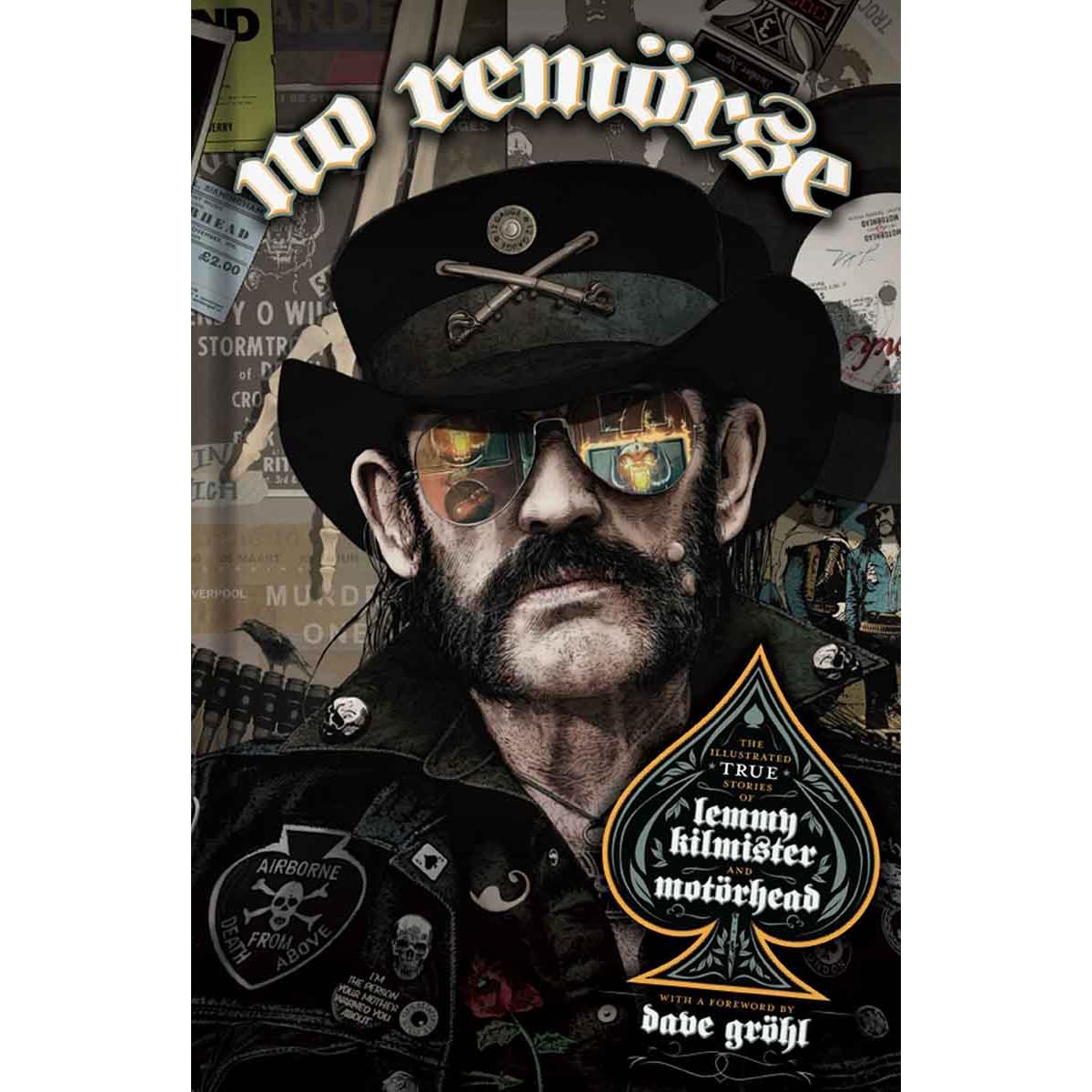 NO REMORSE True Stories of Lemmy Kilmister and Motörhead 