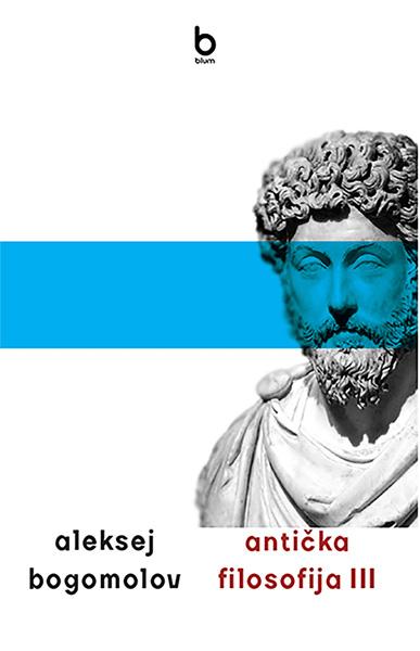 ANTIČKA FILOSOFIJA III HELENISTIČKO-RIMSKA FILOSOFIJA (EPIKUREJSTVO, STOICIZAM,SKEPTICIZAM) 