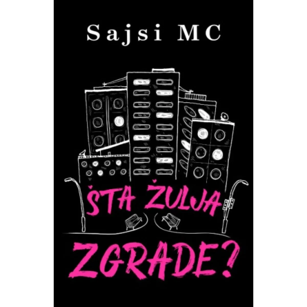 ŠTA ŽULJA ZGRADE 