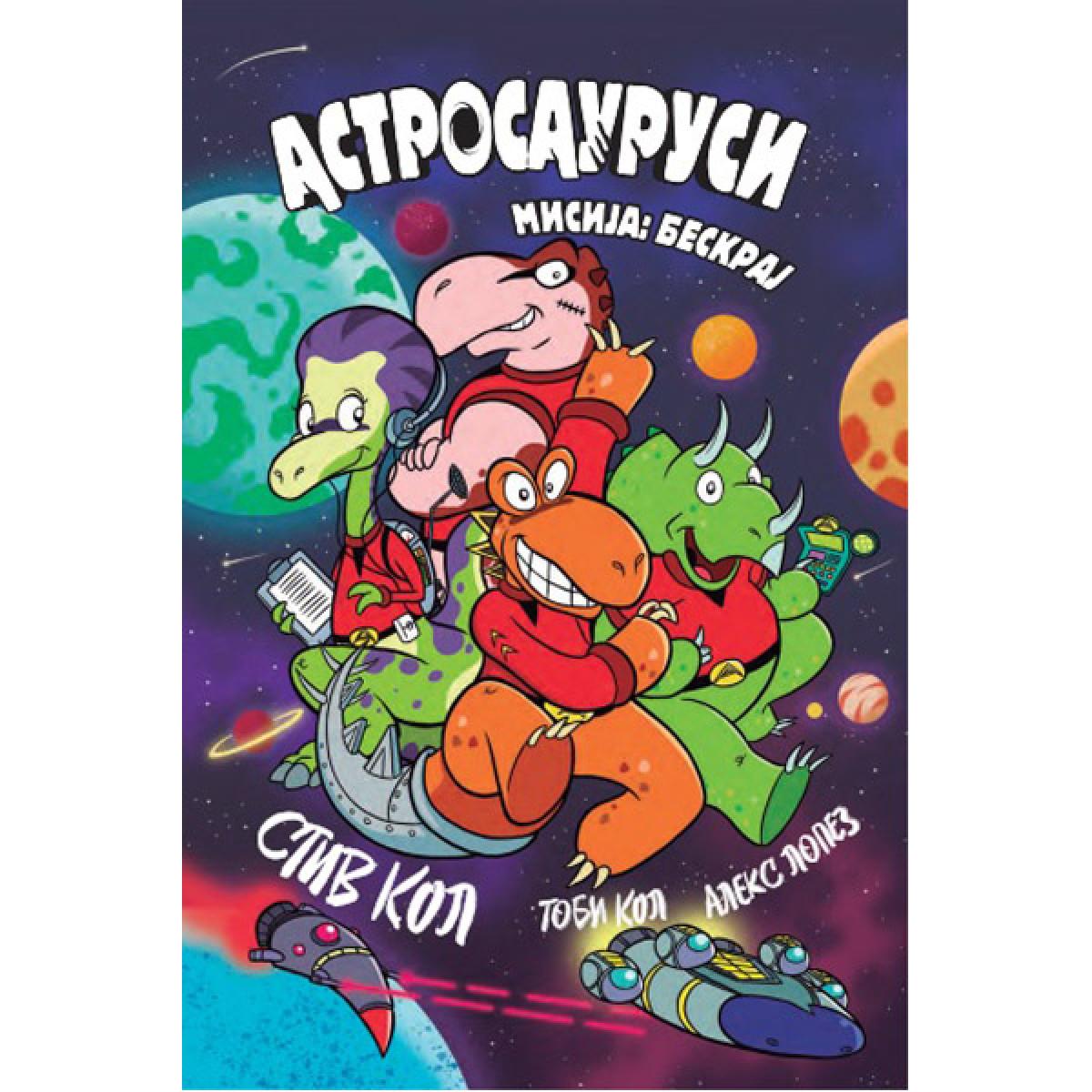 ASTROSAURUSI - MISIJA: BESKRAJ 