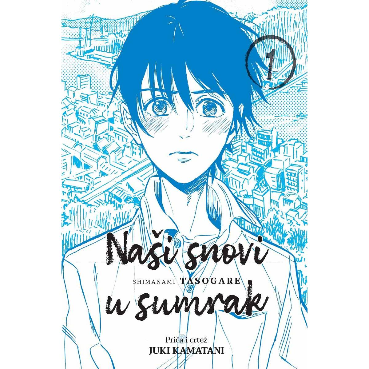 NAŠI SNOVI U SUMRAK #1 