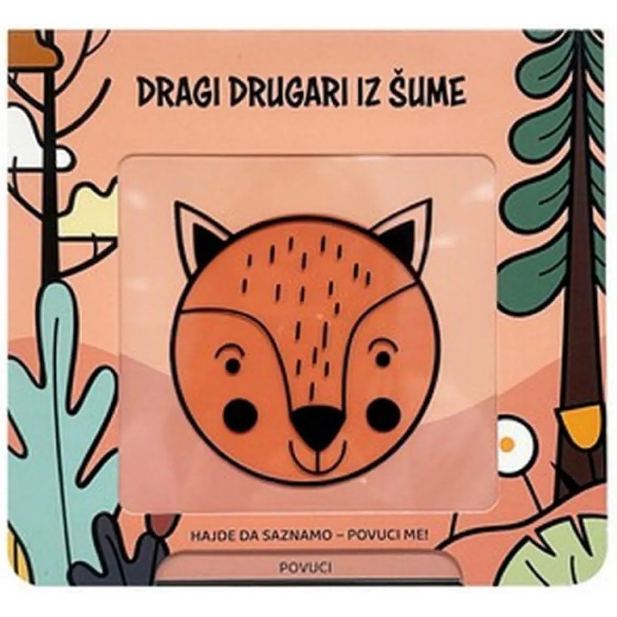 DRAGI DRUGARI IZ ŠUME 