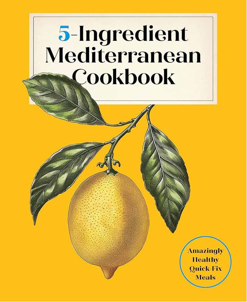 5 INGREDIENT MEDITERRANEAN COOKBOOK 